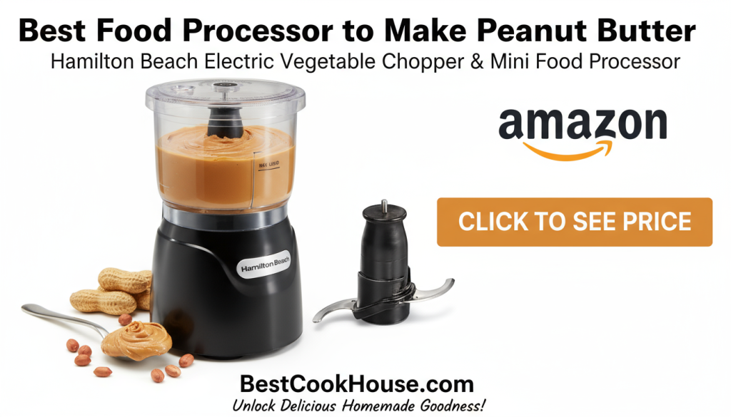 Best Food Processor to Make Peanut Butter